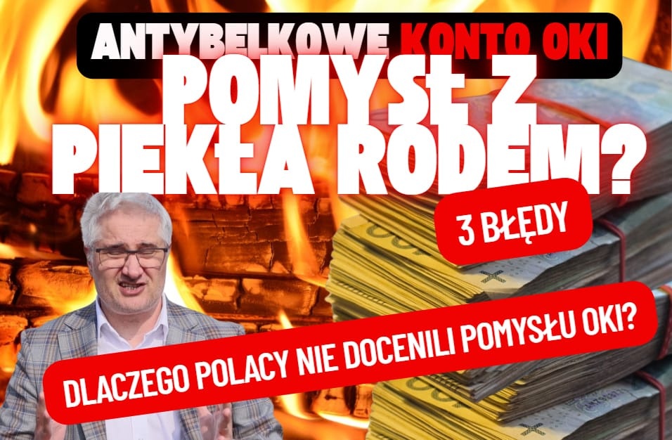 Duża część Polaków nie docenia pomysłu konta OKI