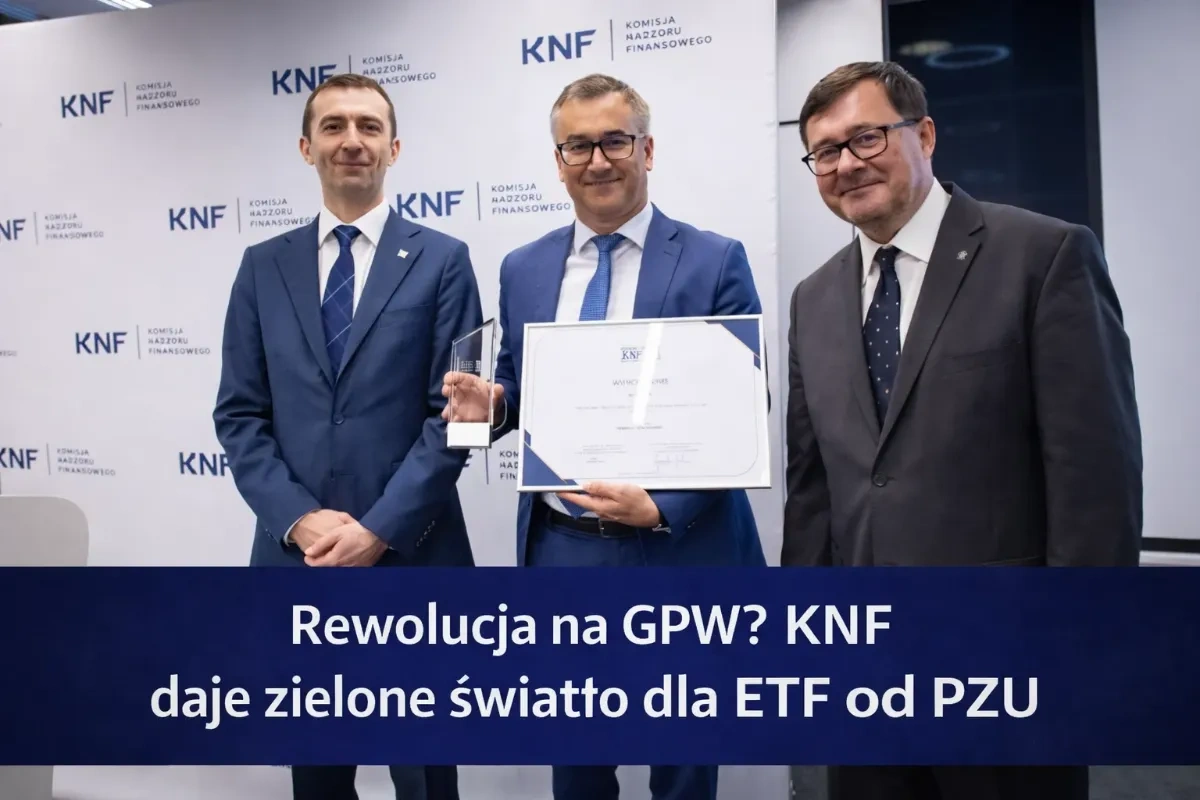 KNF dała zgodę! Nowy ETF od PZU wchodzi na giełdę