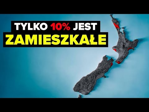 Dlaczego aż 90% Nowej Zelandii jest PUSTE?