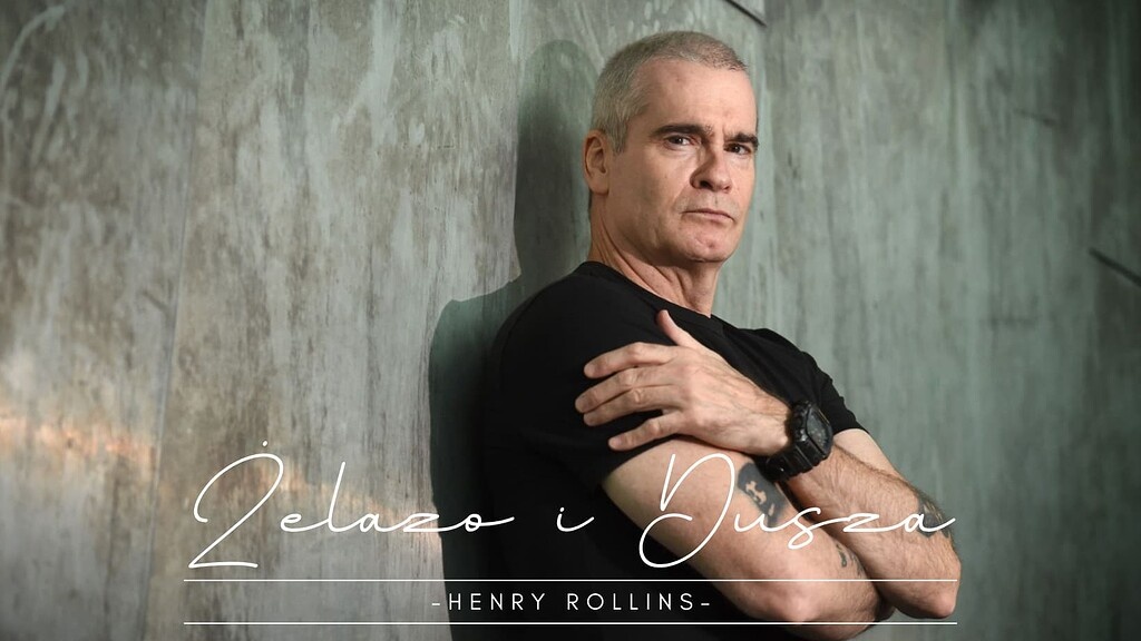 Żelazo i dusza - Henry Rollins