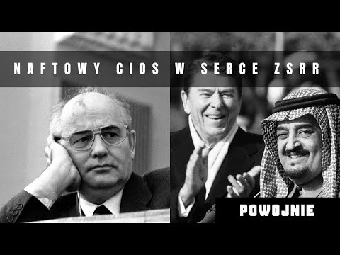 Jak ropa utopiła ZSRR. Tajny plan USA i Arabii Saudyjskiej. Amerykańskie akcje specjalne na świecie.