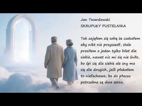 Skrupuły Pustelnika Jan Twardowski Poezje Wiersze | Poezja Dla Duszy