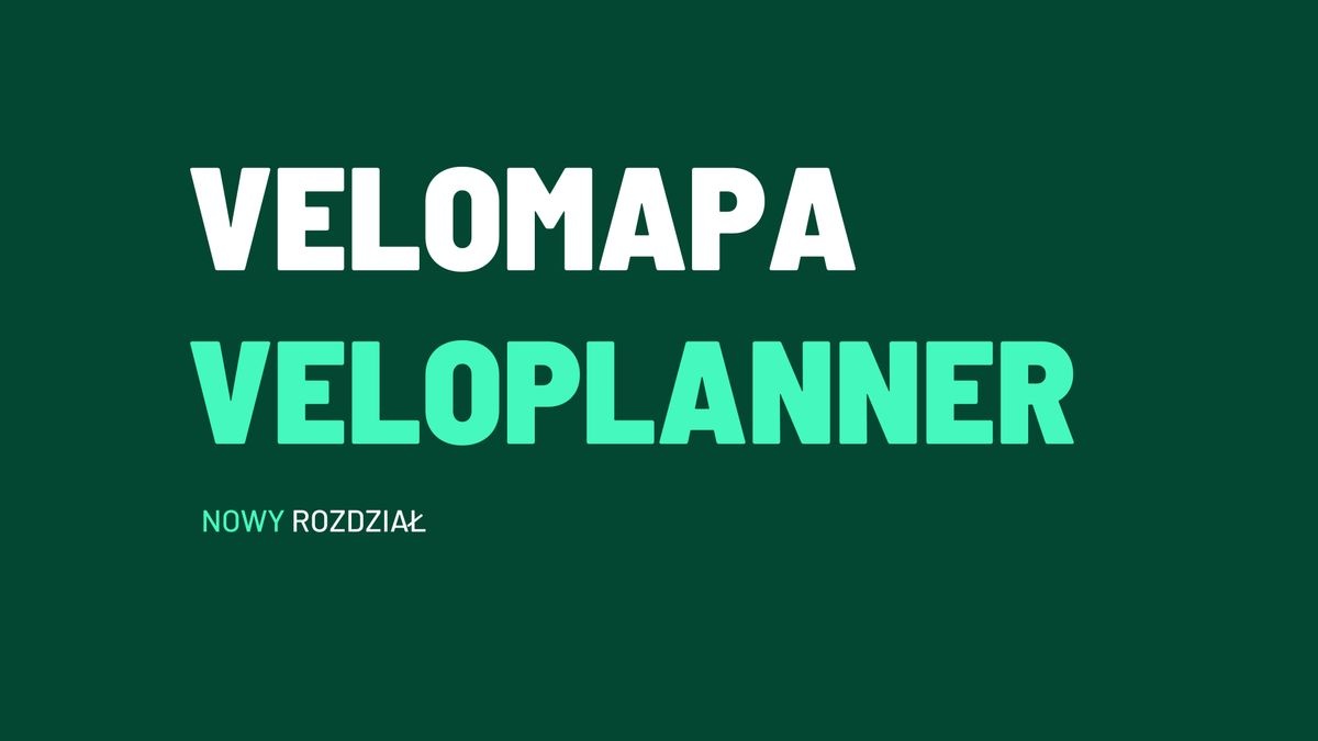 Z Velomapy do VeloPlannera - nowy rozdział w historii projektu