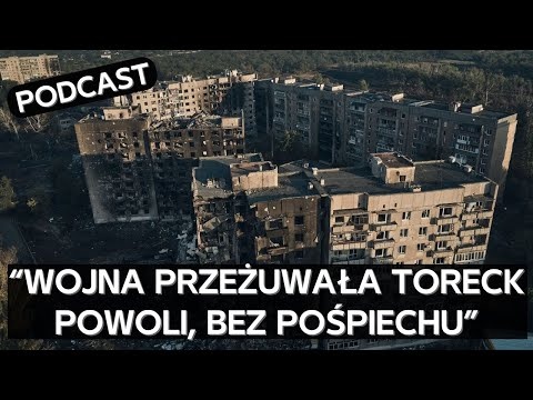 Co się dzieje teraz w Torecku, którego zdobycie było wielokrotnie ogłaszane przez Rosjan [PODCAST]