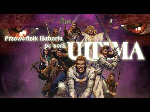Przewodnik Huberta po serii Ultima. Koniec naczelnej sagi.