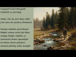 Podróż w Naturę Krzysztof Kamil Baczyński Poezje Wiersze