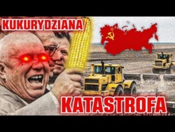 Kukurydziana katastrofa Nikity Chruszczowa