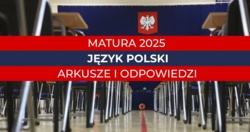 Matura 2025. Arkusz CKE z języka polskiego z przykładowym rozwiązaniem