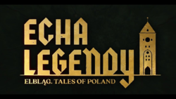 Echa legendy - Elbląg. Tales of Poland