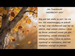 Nieobecny Jest Jan Twardowski Poezje Wiersze | Poezja Dla Duszy