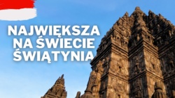 Największa Świątynia Buddyjska na Świecie! (Borobudur i Prambanan w Indonezji)