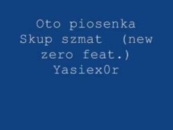 Skup szmat (new zero feat.) Yasiex0r