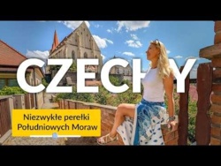 Morawy Południowe w Czechach. Region wystawnych pałaców, klimatycznych miast i winiarstwa