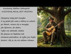 Ojczyzną Moją Jest Muzyka Konstanty Ildefons Gałczyński Poezja Wiersz