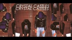 Crystal Castles - Untrust Us