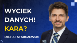 UODO: Jak uniknąć kary? Procedury to klucz! - Michał Starczewski