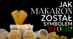 Jak makaron został symbolem Włoch?