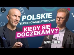 Polski Atom? - Czy ta technologia ma jeszcze sens?