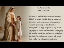 Tak Ludzka Jan Twardowski Poezje Wiersze | Poezja Dla Duszy
