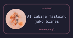 AI zabija Tailwind jako biznes