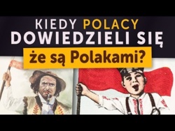 Kiedy Polacy dowiedzieli się, że są Polakami?