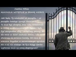 Alkoholik Wstępuje w Bramę Niebios Czesław Miłosz Poezje Wiersze | Poezja Dla Duszy