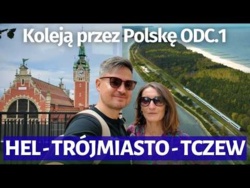 Ruszyli w 20-dniową podróż koleją przez Polskę! dni HEL - BYTOM
