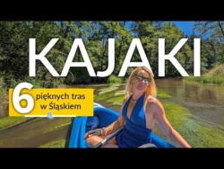 Piękne szlaki kajakowe województwa śląskiego.