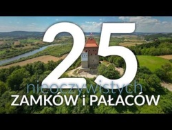 25 nieoczywistych zamków i pałaców w Polsce.