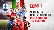 Włoska Serie A TIM przez kolejne trzy sezony w Eleven Sports