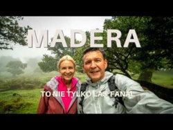 Madera wyspa wiecznej wiosny. Najlepsze miejsca do odwiedzenia