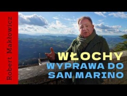 „Wyprawa do San Marino" - ROBERT MAKŁOWICZ WŁOCY odc.270