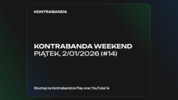 Kontrabanda Weekend #14 | 2/01/2026