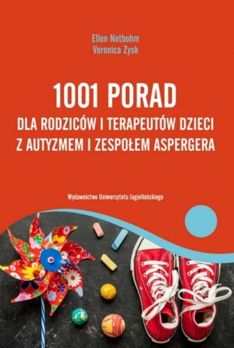 956 + 1 = 957 Tytuł: 1001 porad dla rodziców i terapeutów dzieci z autyzmem i zespołem Aspergera Autor: Ellen - moll - Hejto.pl