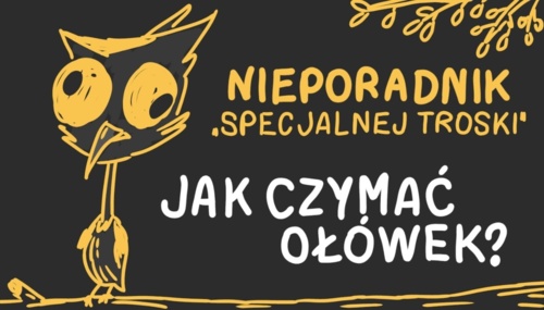 NIEPORADNIK ST: Jak czymać ołówek? - Dziwen - Hejto.pl