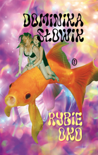 1232 + 1 = 1233 Tytuł: Rybie oko Autor: Dominika Słowik Kategoria: literatura piękna Wydawnictwo: Wydawnictwo - KatieWee - Hejto.pl