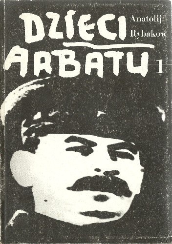 313 + 1 = 314\ Tytuł: Dzieci Arbatu. Tom 1 Autor: Anatolij Rybakow Kategoria: literatura piękna Ocena: - George_Stark - Hejto.pl