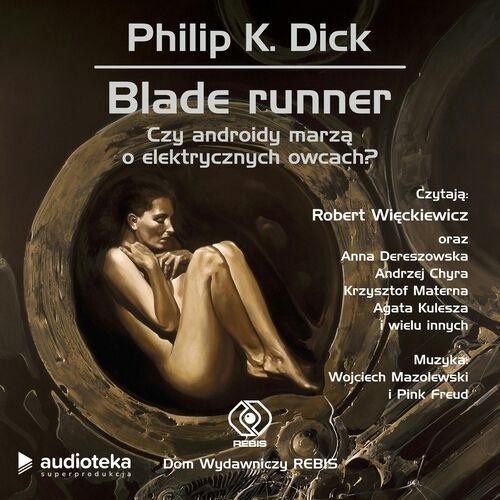 24 + 1 = 25 Tytuł: Blade Runner. Czy androidy marzą o elektrycznych owcach? Autor: Philip K. Dick Kategoria: dystopia - adsozmelku - Hejto.pl