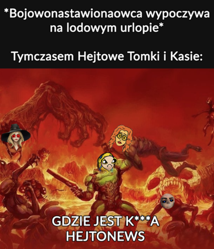 @bojowonastawionaowca wruć i ratój nas! Człowieki się zabijajom! \ \ Summon z grobu @paulusll @Felonious_Gru - Atexor - Hejto.pl